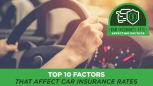 Top 10 Factors That Affect Your Car Insurance Rate - An image of a person holding the steering wheel while driving.